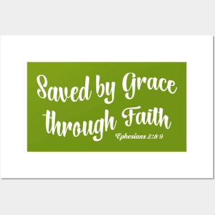 Saved By Grace Through Faith Posters and Art